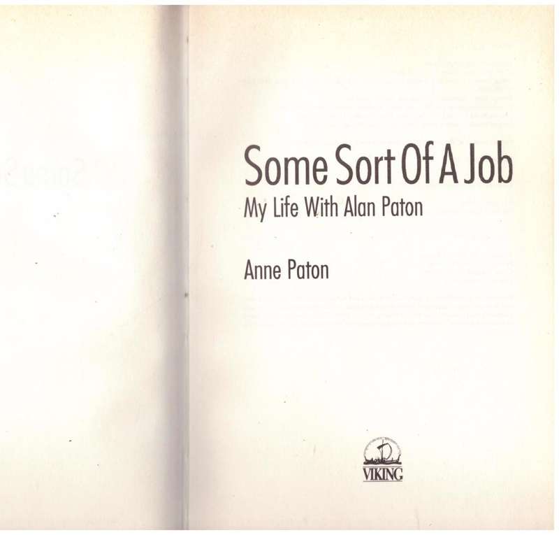 Some Sort of a Job: My Life with Alan Paton  --  Anne Paton