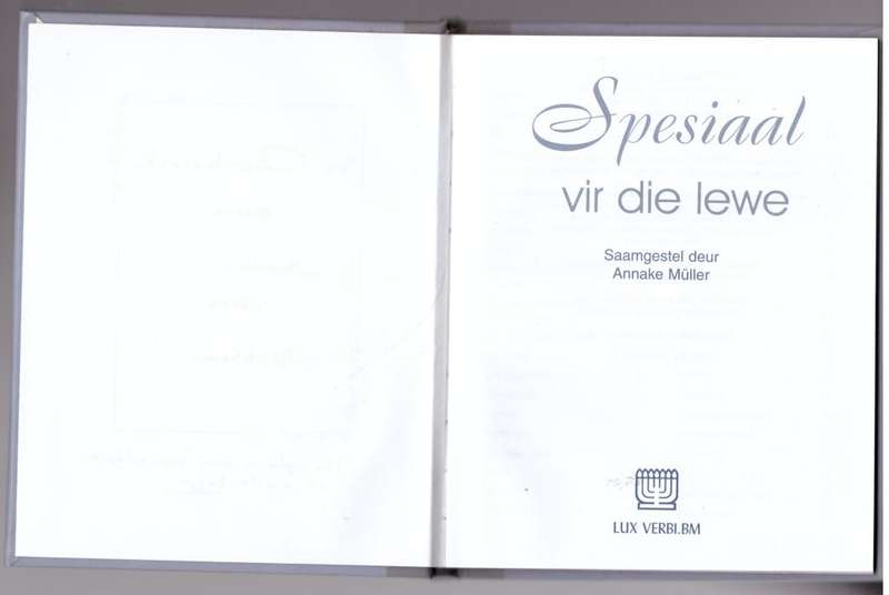 Spesiaal vir die lewe -- Annake Müller [Samesteller]