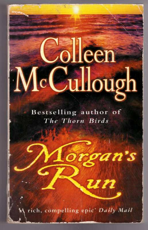 Morgan`s Run: - Colleen McCullough