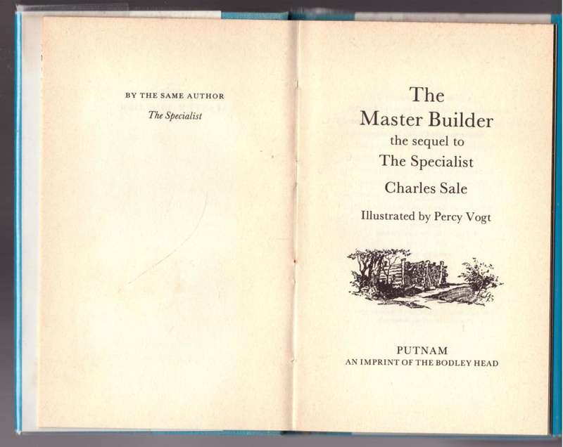 The Master Builder: The Sequel to The Specialist  --  Charles Sale