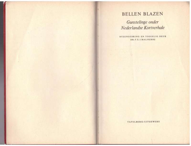 Bellen blazen: gunstelinge onder Nederlandse kortverhale  --  F.E.J. Malherbe [Samesteller]