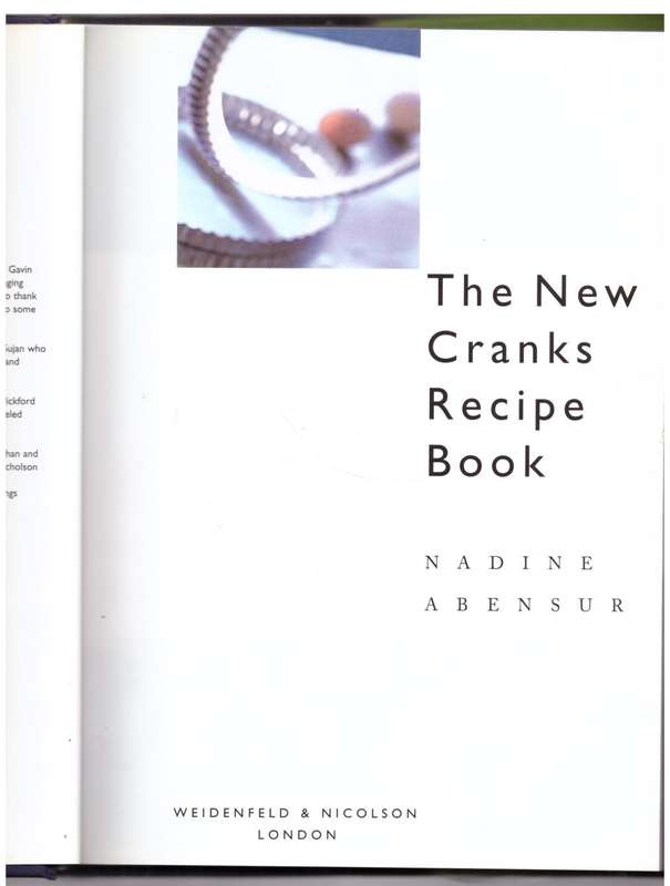 The New Cranks Recipe Book  -- Nadine Abensur
