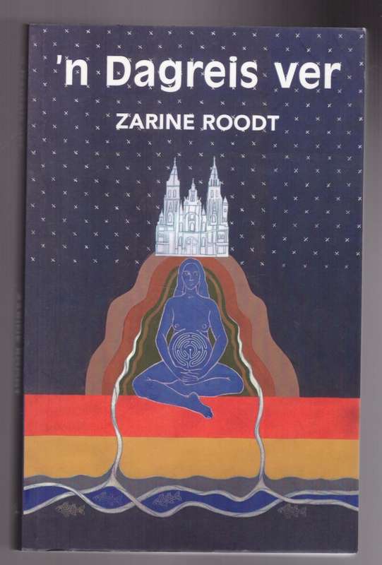 `n Dagreis ver -- Zarine Roodt