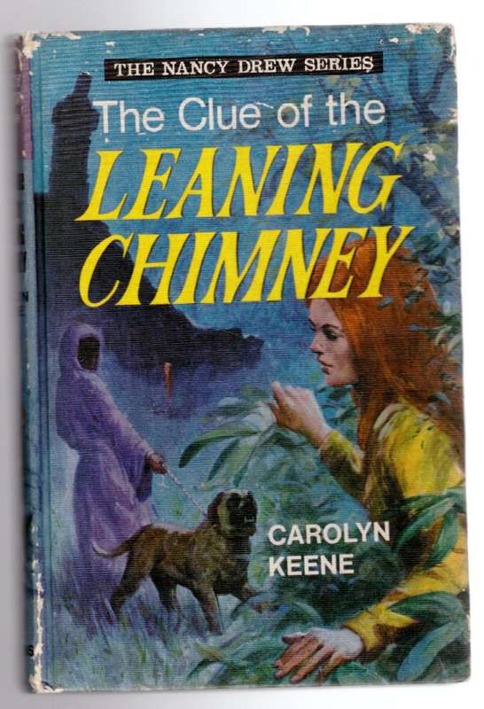 The Clue of the Leaning Chimney (Nancy Drew 26) --  Carolyn Keene