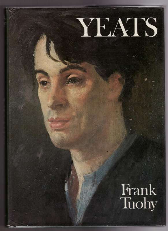 Yeats: An Illustrated Biography  --  Frank Tuohy