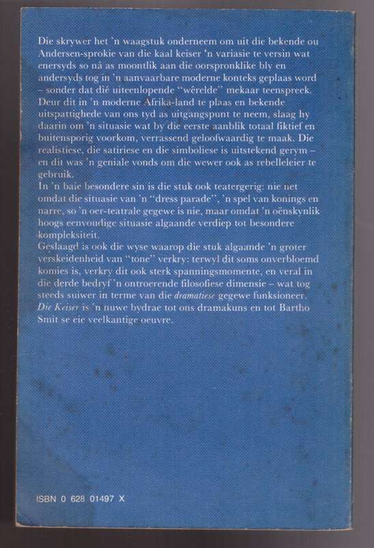 Die Keiser: variasies op `n sprokie van Hans Andersen --  Bartho Smit
