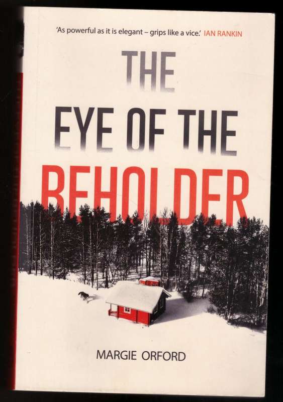 The Eye of the Beholder  --  Margie  Orford