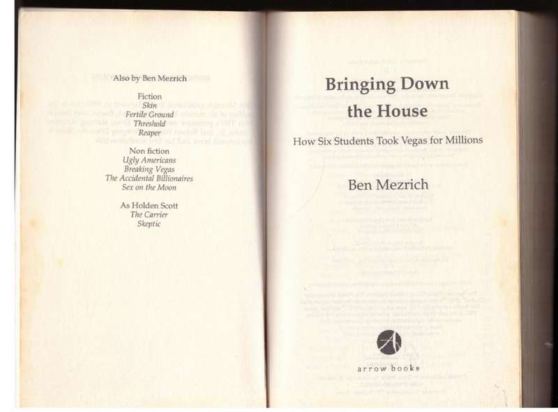 Bringing Down the House: How Six Students Took Vegas for Millions  --  Ben Mezrich