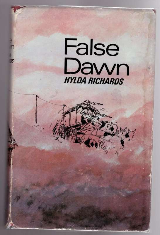 False Dawn: The Story of Dan Judson, Pioneer --  Hylda M. Richards