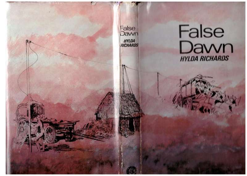 False Dawn: The Story of Dan Judson, Pioneer --  Hylda M. Richards