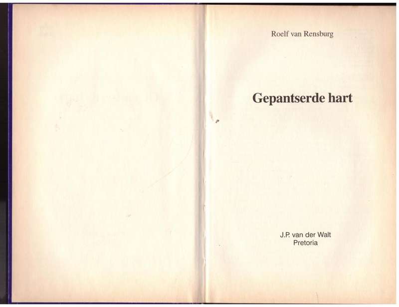 Gepantserde hart  --  Roelf van Rensburg