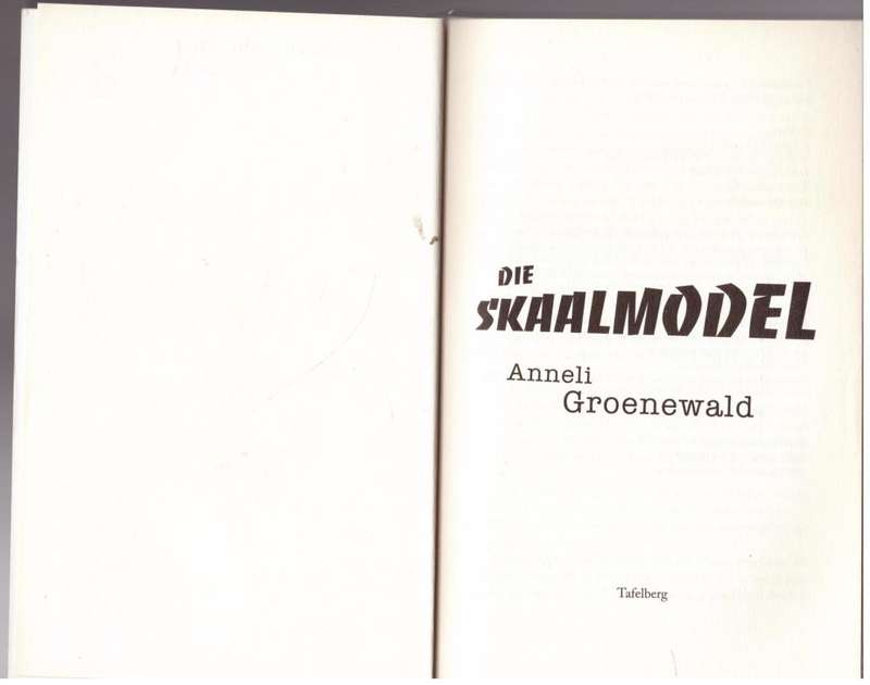 Die Skaalmodel --  Anneli Groenewald