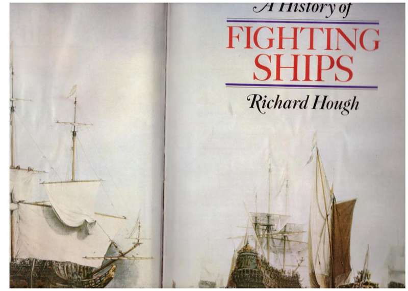 A History of Fighting Ships - Richard Hough