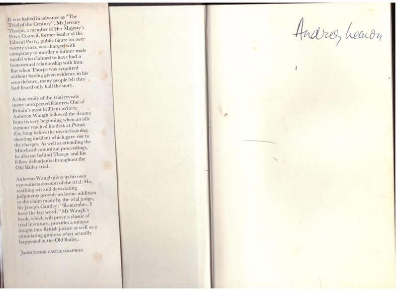 The Last Word: An Eye-witness Account of the Trial of Jeremy Thorpe --  Auberon Waugh  **Signed**