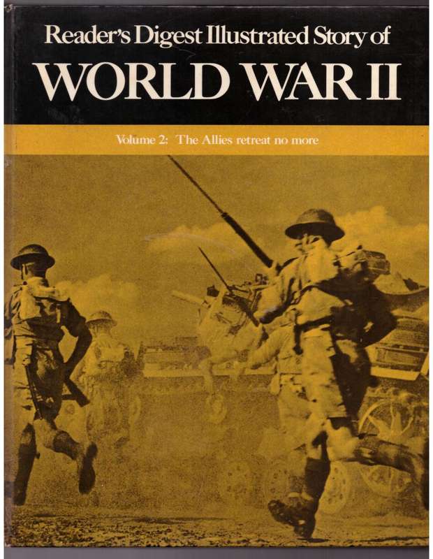 Reader`s Digest Illustrated Story of WORLD WAR II ( Volume 1 & 2 )
