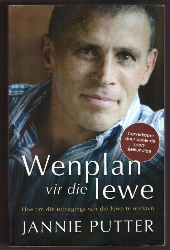 Wenplan vir die lewe  --  Jannie Putter