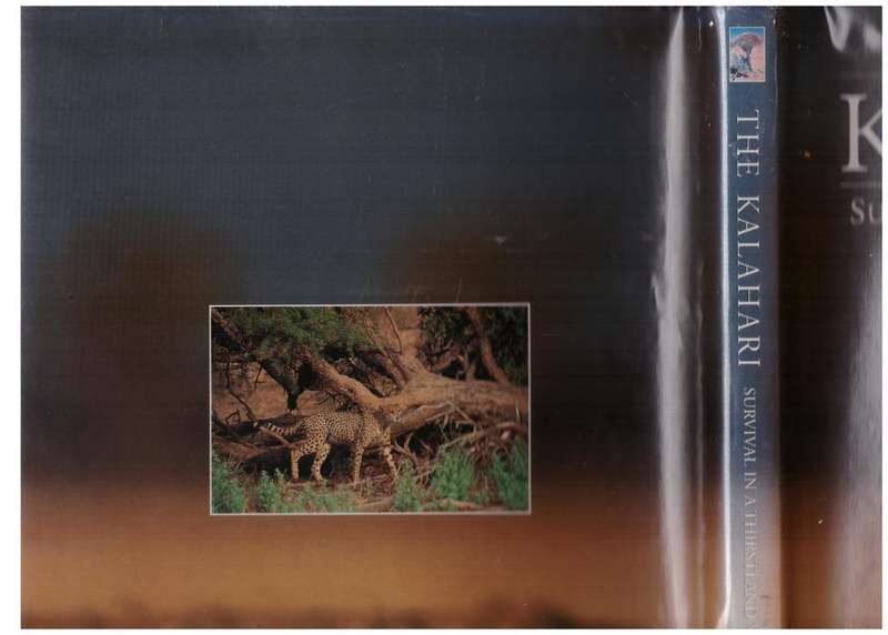 The Kalahari: Survival in a Thirstland Wilderness -- Michael Knight, Peter Joyce