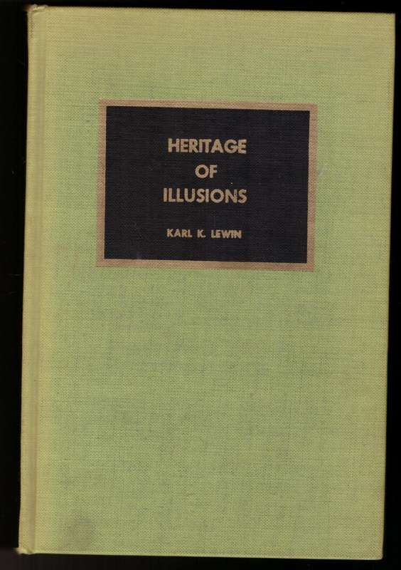 Heritage of Illusions  --  Karl Kay Lewin