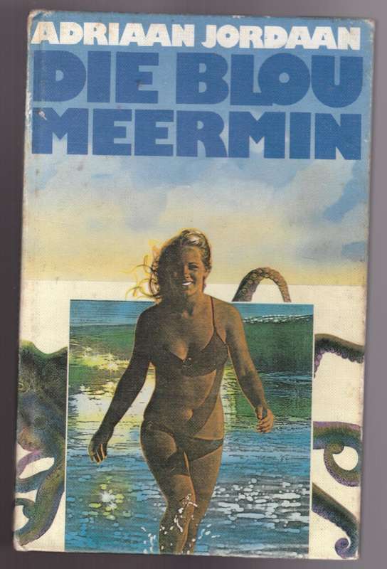 Die Blou meermin  --  Adriaan Jordaan