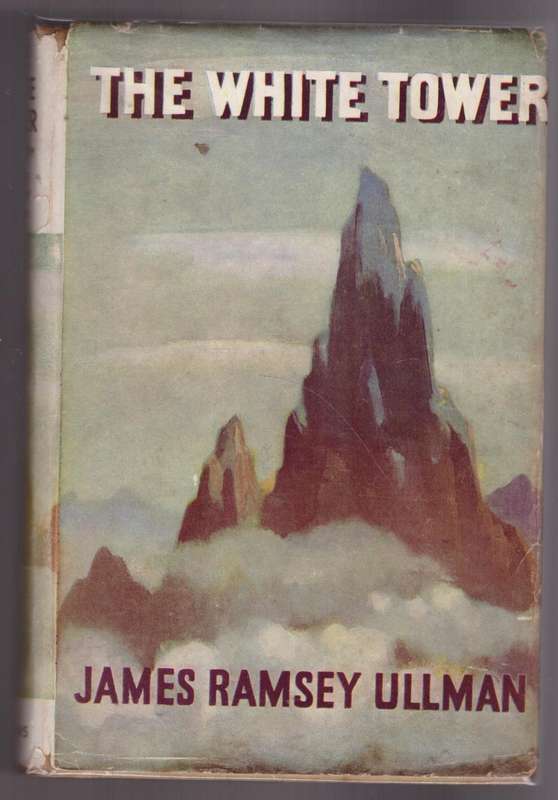The White Tower --  James Ramsey Ullman