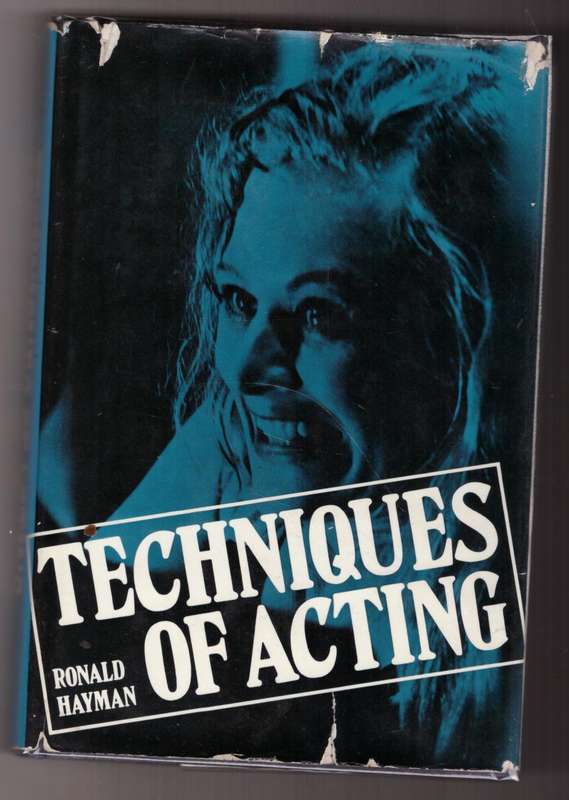 Techniques of Acting  --  Ronald Hayman