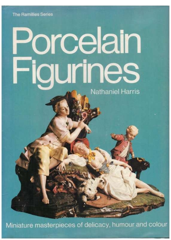 Porcelain Figurines --  Nathaniel Harris