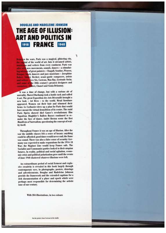 The Age of Illusion: Art and Politics in France, 1918-1940  --  Douglas Johnson, Madeleine Johnson