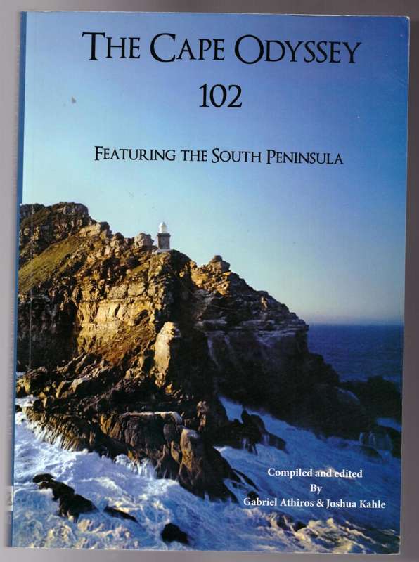 The Cape Odyssey 102: Featuring the South Peninsula --  Gabriel Athiros, Joshua Kahle  **SIGNED**