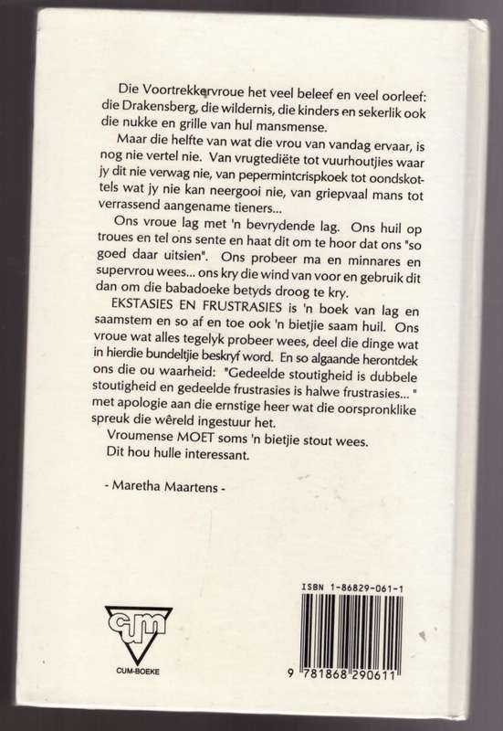 Ekstasies En Frustrasies --  Maretha Maartens
