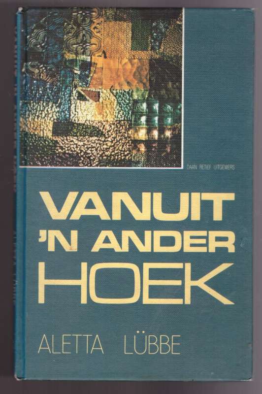 Vanuit `n ander hoek  Aletta Lübbe