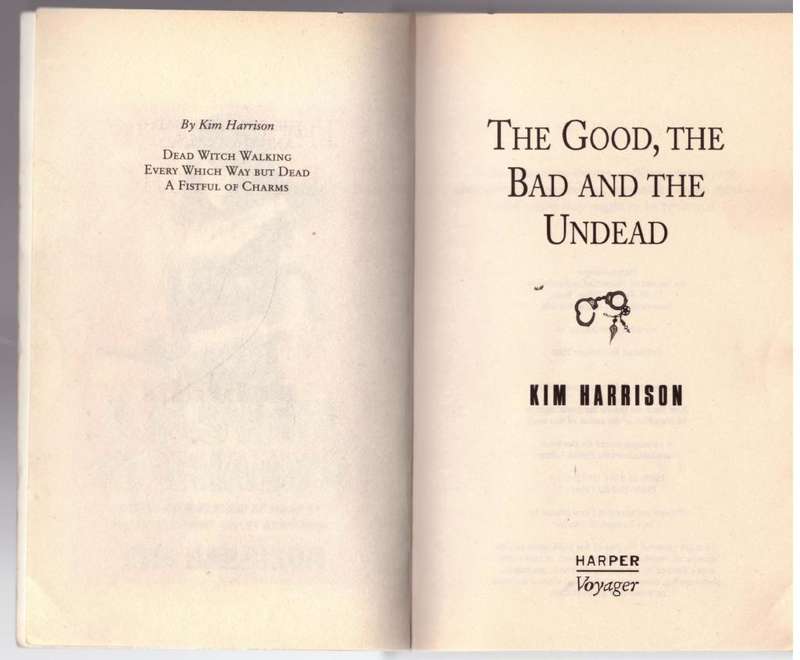 The Good, the Bad, and the Undead -- Kim Harrison