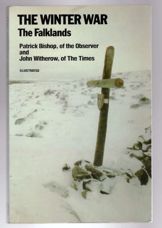 The Winter War: The Falklands -- Patrick Joseph Bishop, John Witherow