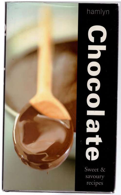 Chocolate: Sweet and Savoury Recipes --  Joanna Farrow