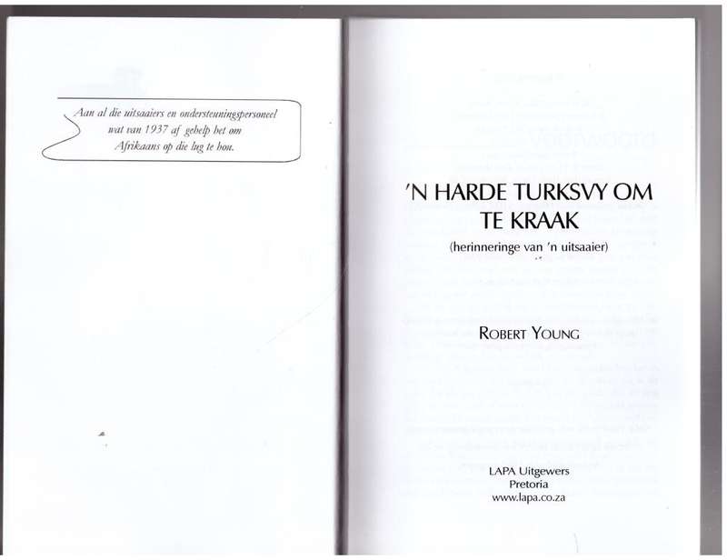`n Harde turksvy om te kraak: herinneringe van `n uitsaaier  --  Robert Young