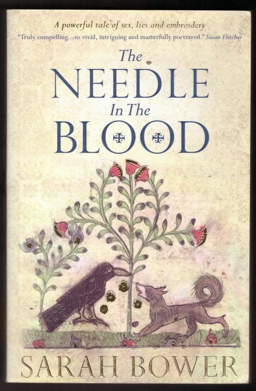 The Needle in the Blood  -- Sarah Bower