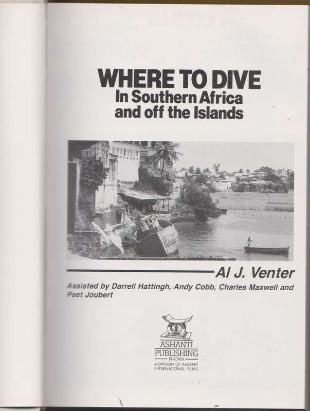 Where to Dive in Southern Africa and off the Islands --  Al J. Venter