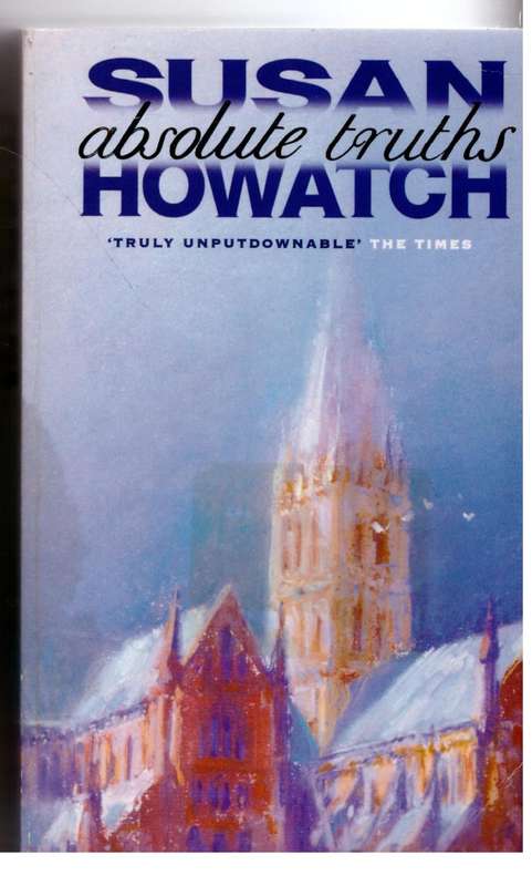Absolute Truths  -- Susan Howatch