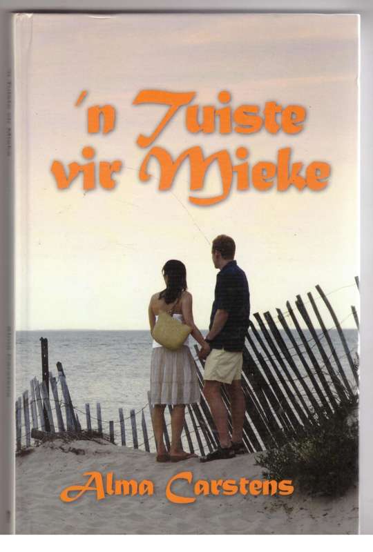 `n Tuiste vir Mieke  --  Alma Carstens