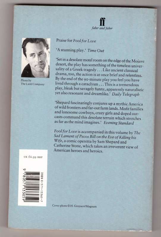 Fool for Love &  The Sad Lament of Pecos Bill on the Eve of Killing his Wife -- Sam Shepard