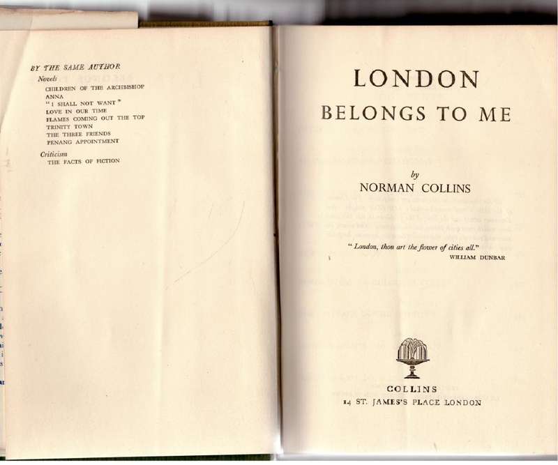 London Belongs to Me  -- Norman Collins