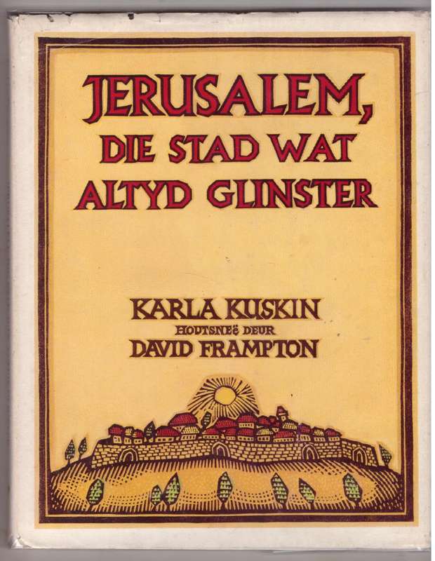 Jerusalem, die stad wat altyd glinster --  Karla Kuskin