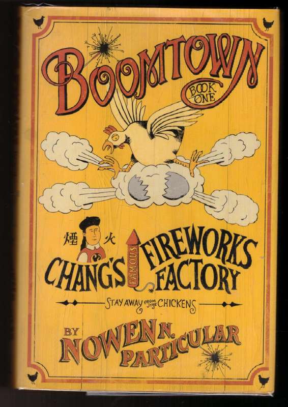 Boomtown: Chang`s Famous Fireworks  -- Nowen N. Particular