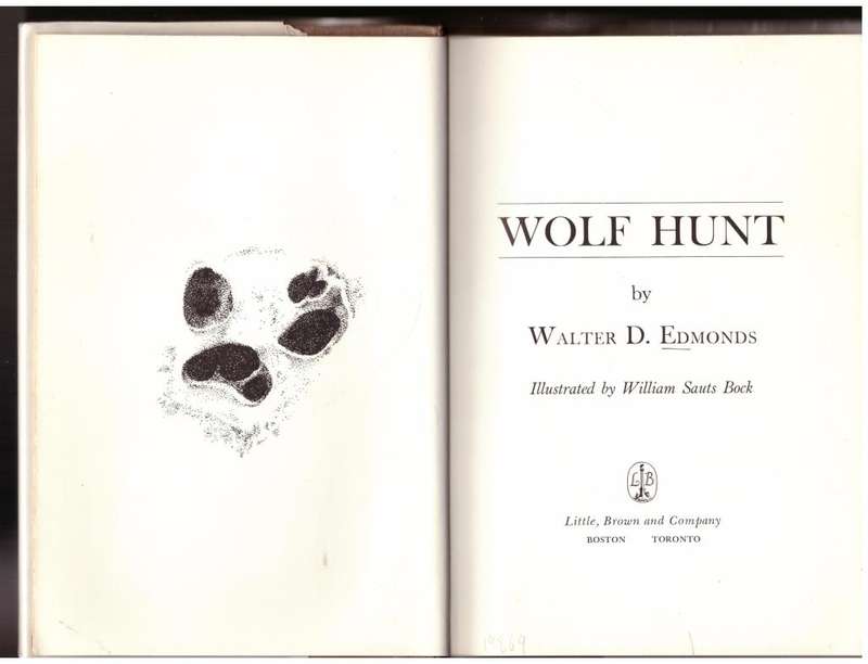 Wolf Hunt  -- Walter D. Edmonds