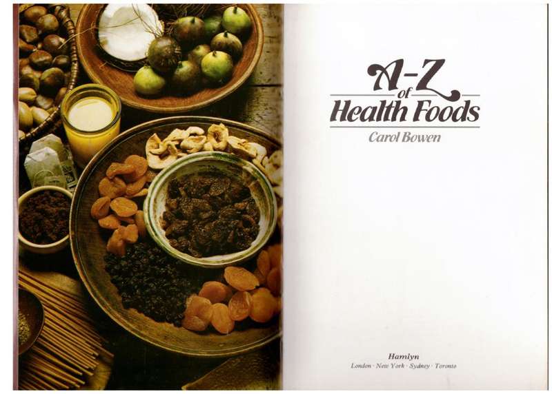A-Z of Health Foods --  Carol Bowen