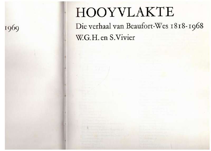Hooyvlakte: die verhaal van Beaufort-Wes 1818-1968 -- W.G.H. Vivier, Sheldon Vivier