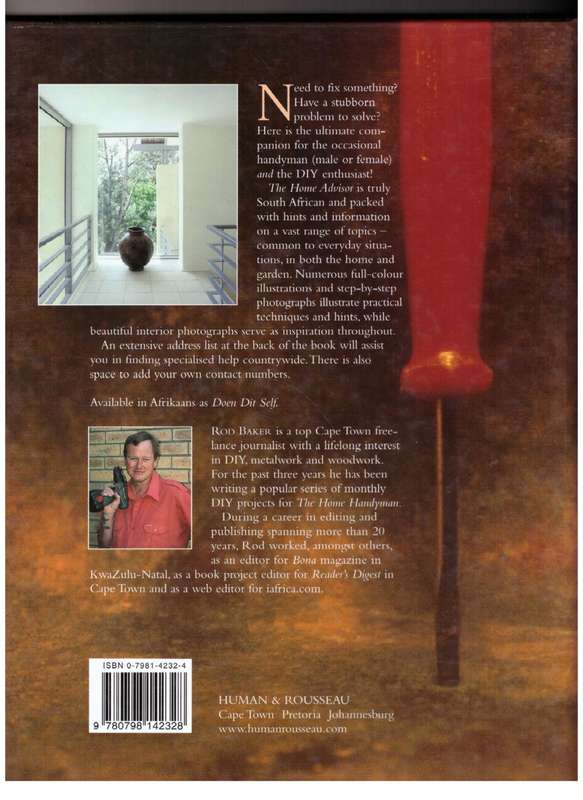 The Home Advisor: Your Guide to Problem Solving in and Around the House --  Rod Baker