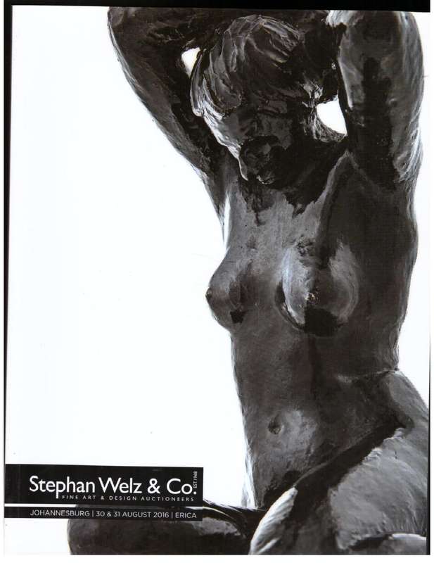 Fine Art & Collectables:  30 & 31 August 2016 (Auction Catalogue) -- Stephan Welz & Co