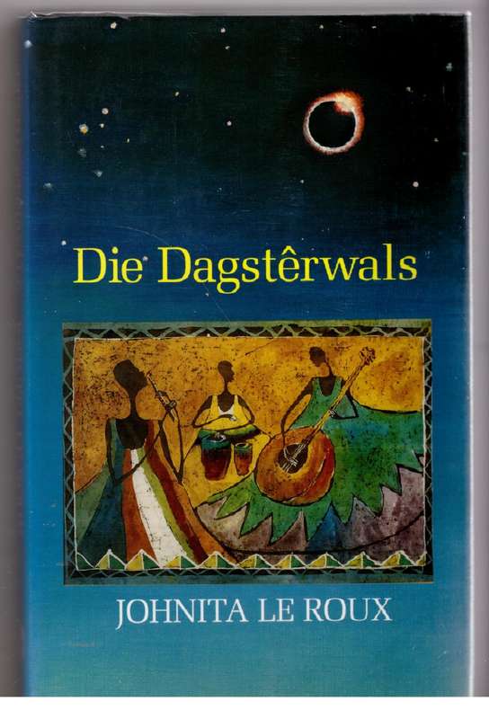Die Dagstêrwals -- Johnita le Roux