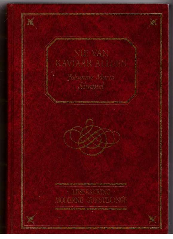 Nie van Kaviaar alleen -- Johannes Mario Simmel