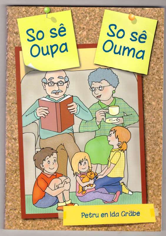 So sê Oupa. So sê Ouma -- Ida Grabe